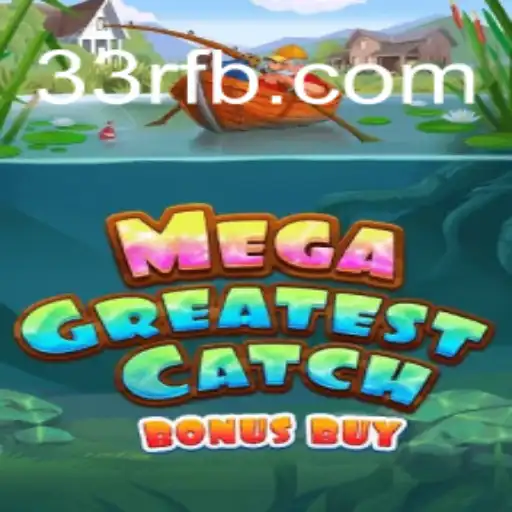 MegaGreatestCatchBonusBuy: O Jogo Impulsionado pela Inovação 33r.com
